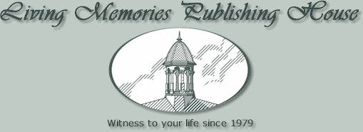 Living Memories Publishing House - Witness to your life since 1979